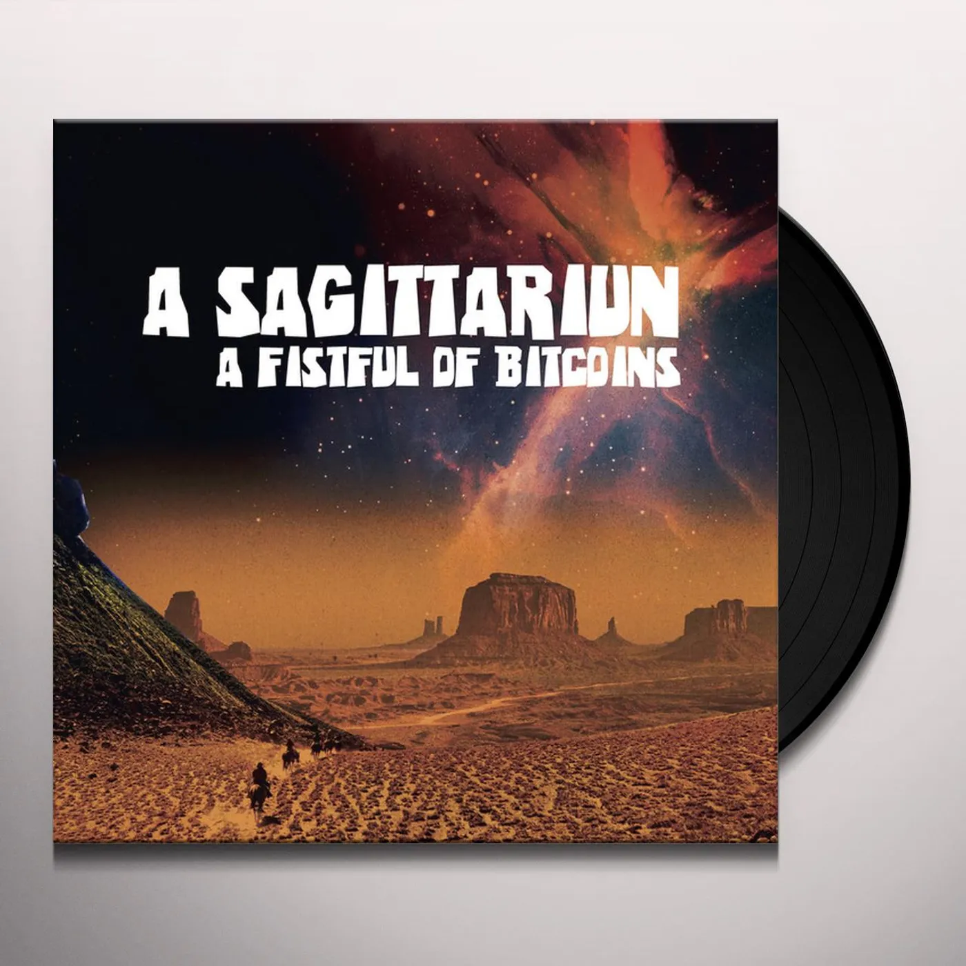 A Sagittariun FISTFUL OF BITCOINS Vinyl Record