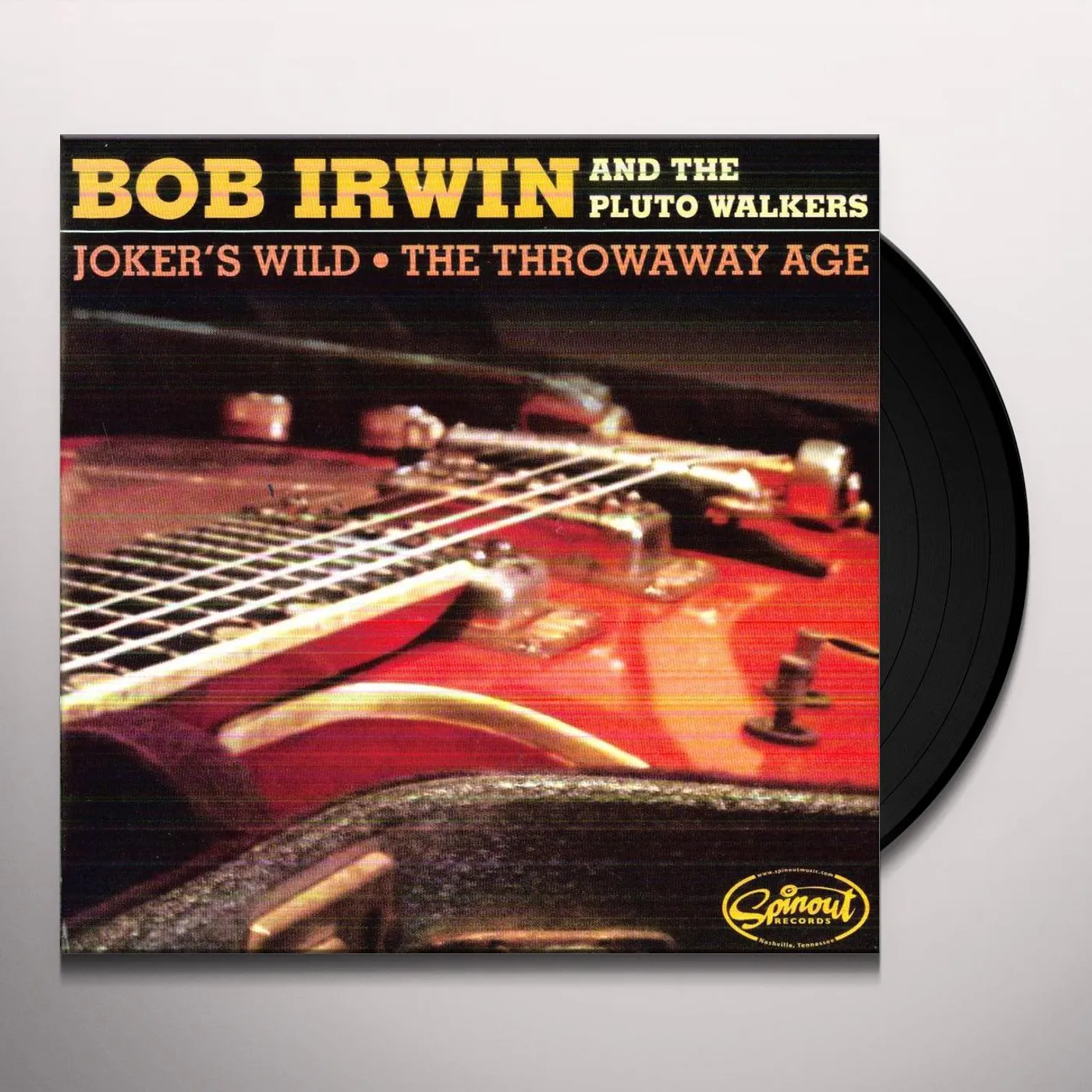 Bob Irwin and the Pluto Walkers JOKER'S WILD/THE THROWAWAY AGE Vinyl Record