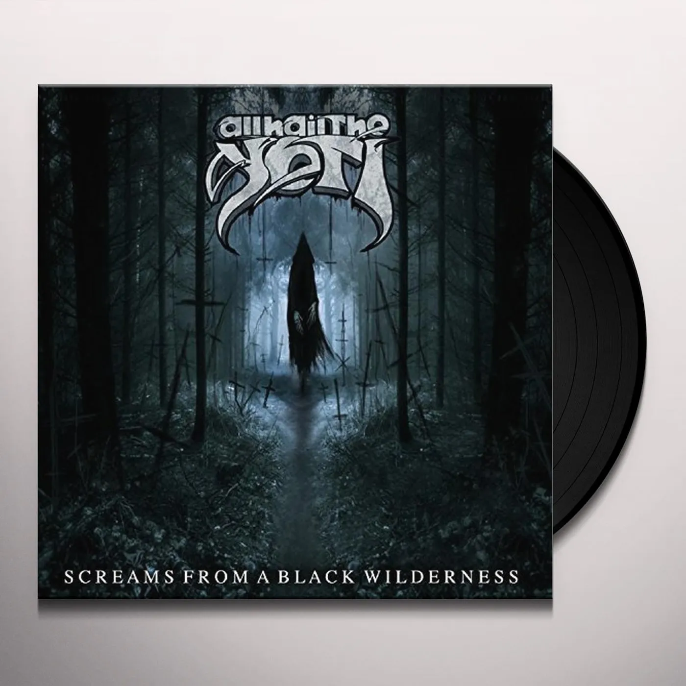 All Hail The Yeti Screams from a Black Wilderness Vinyl Record