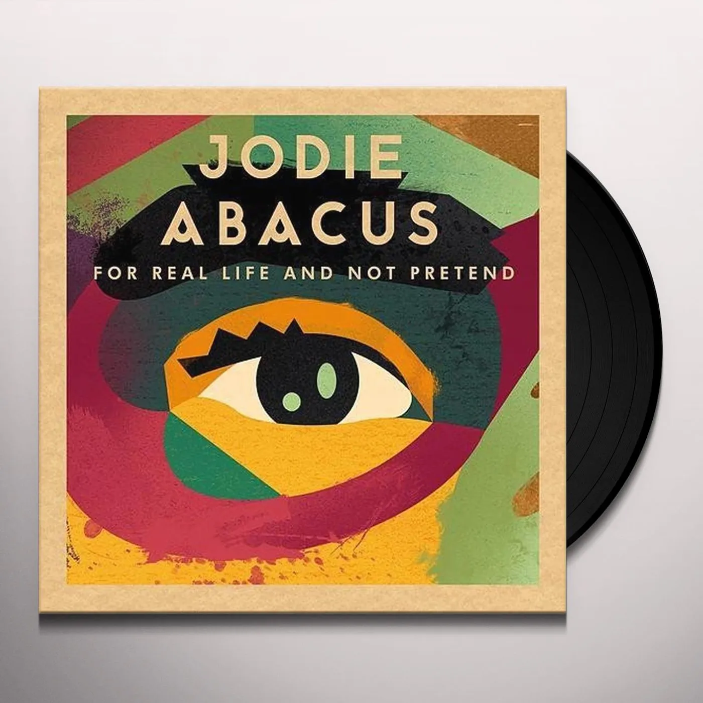 Jodie Abacus FOR REAL LIFE & NOT PRETEND Vinyl Record