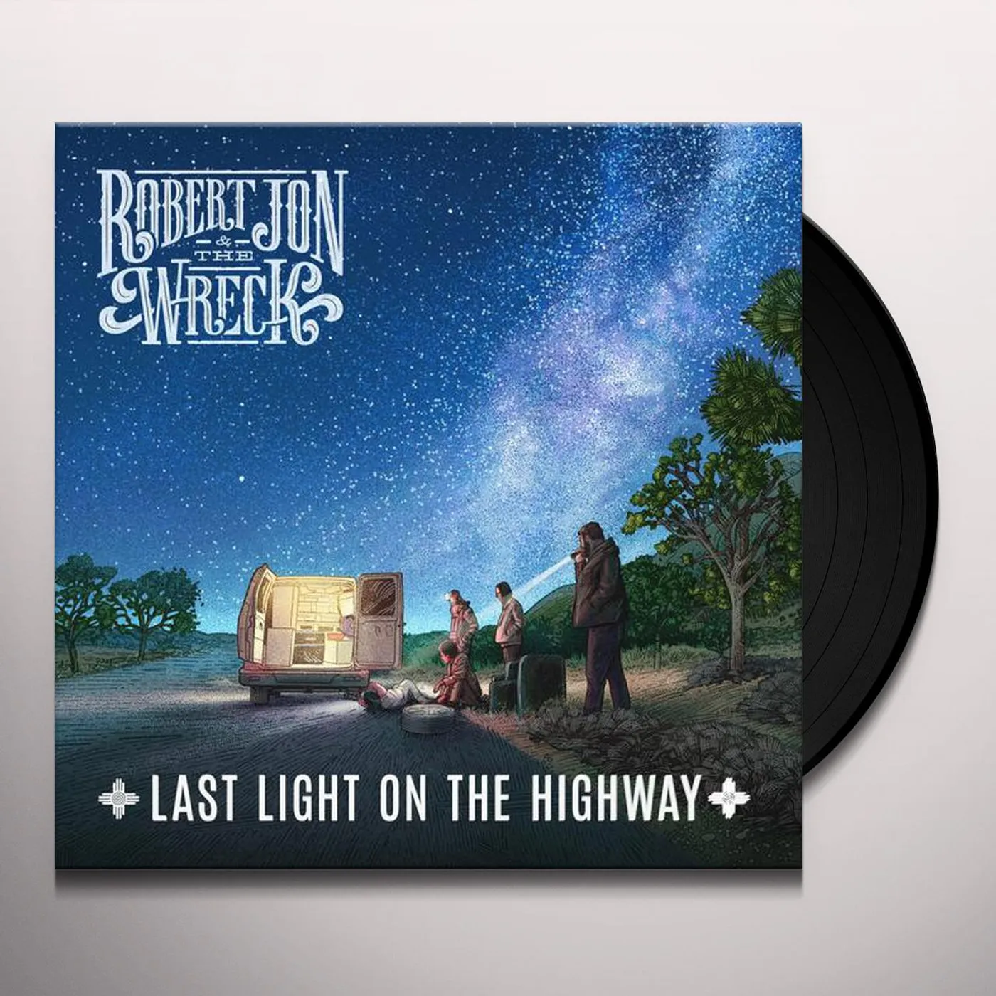 Robert Jon & the Wreck Last Light on the Highway Vinyl Record