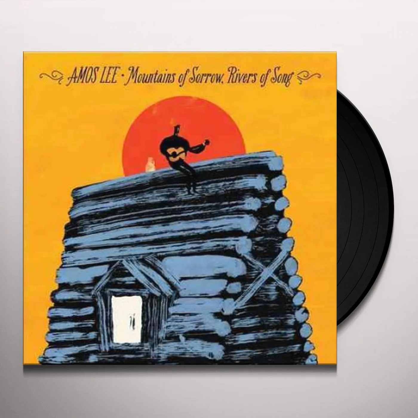 Amos Lee MOUNTAINS OF SORROW RIVERS OF SONG Vinyl Record