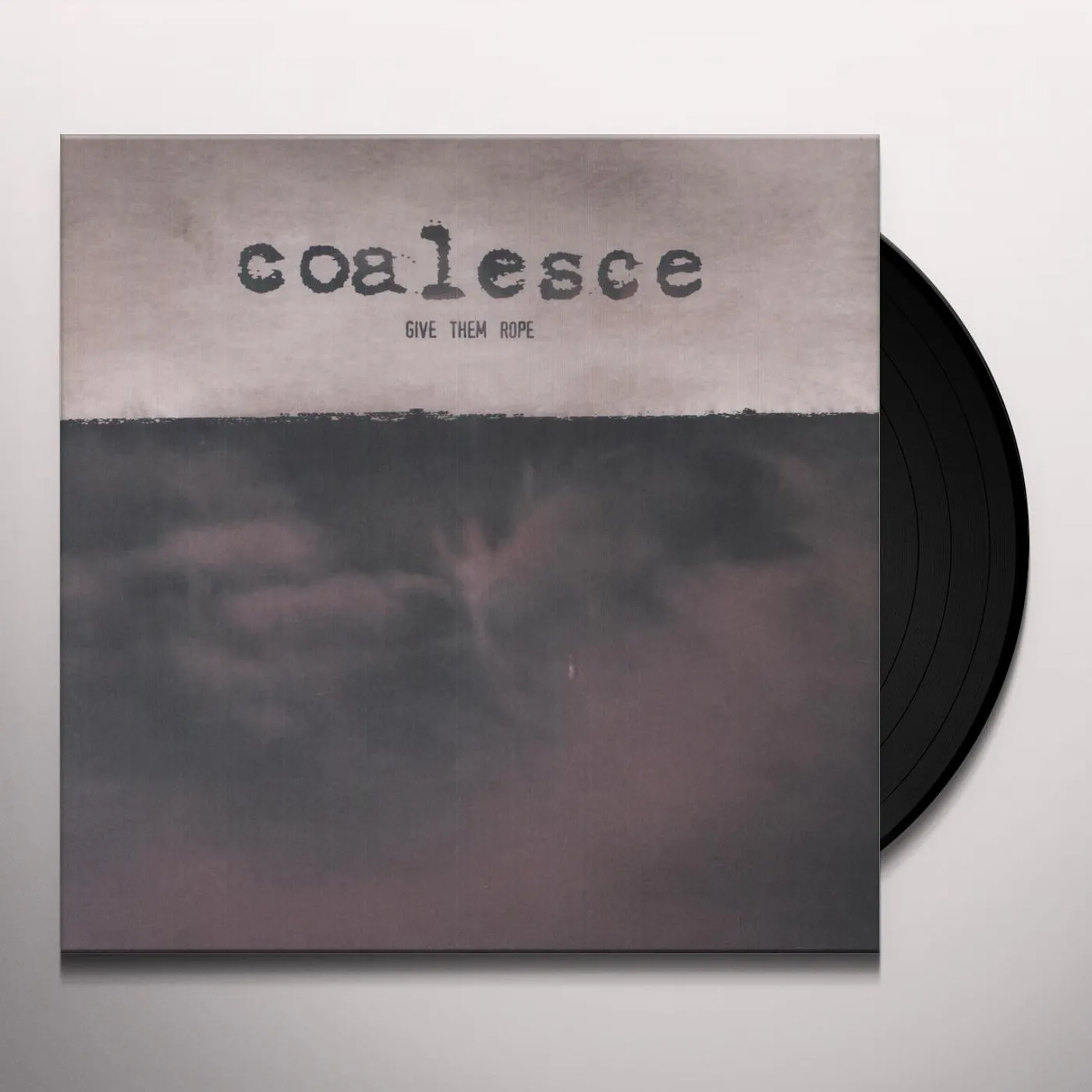 Coalesce Give Them Rope Vinyl Record