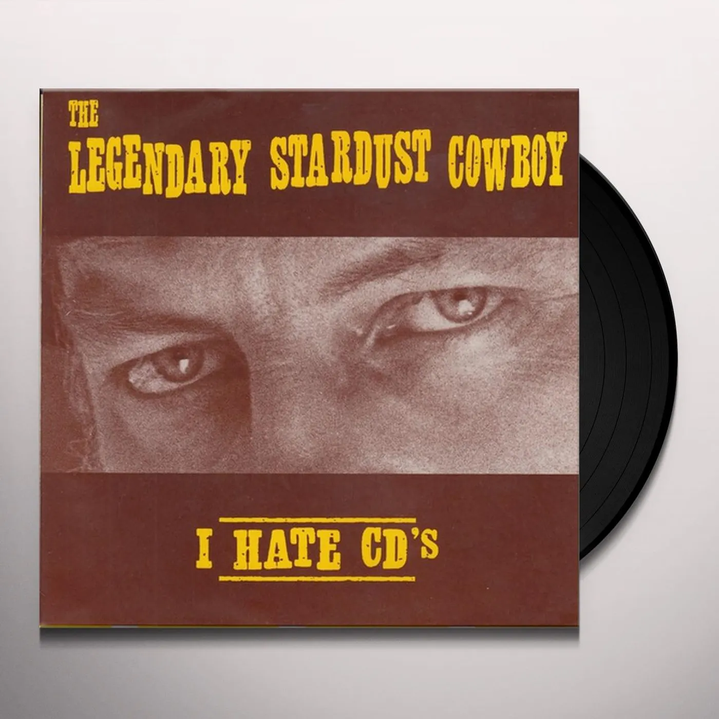 The Legendary Stardust Cowboy I HATE CD'S / LINDA Vinyl Record