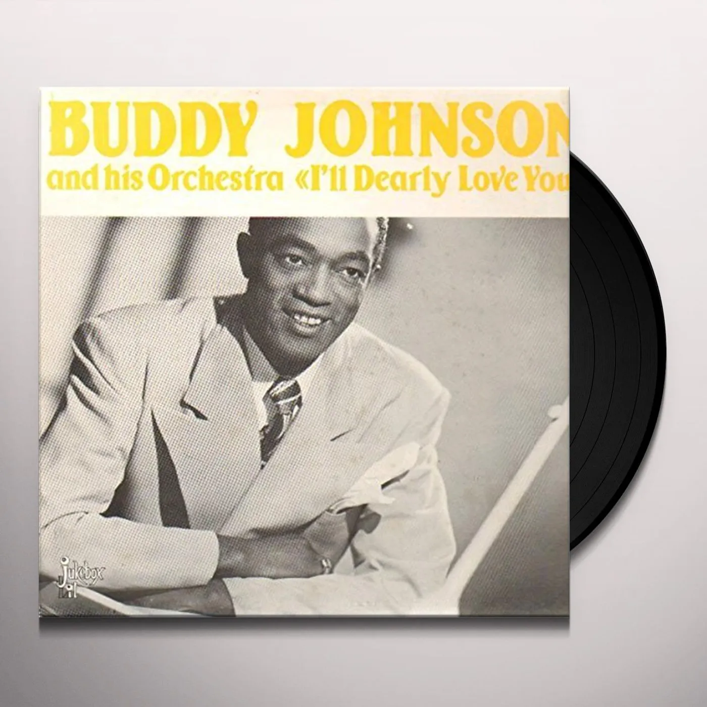 Buddy Johnson I'LL DEARLY LOVE YOU Vinyl Record