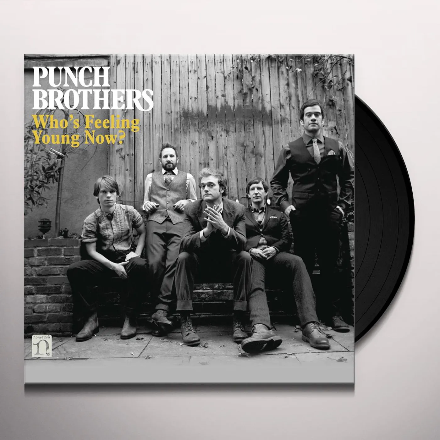 Punch Brothers WHO'S FEELING YOUNG NOW Vinyl Record