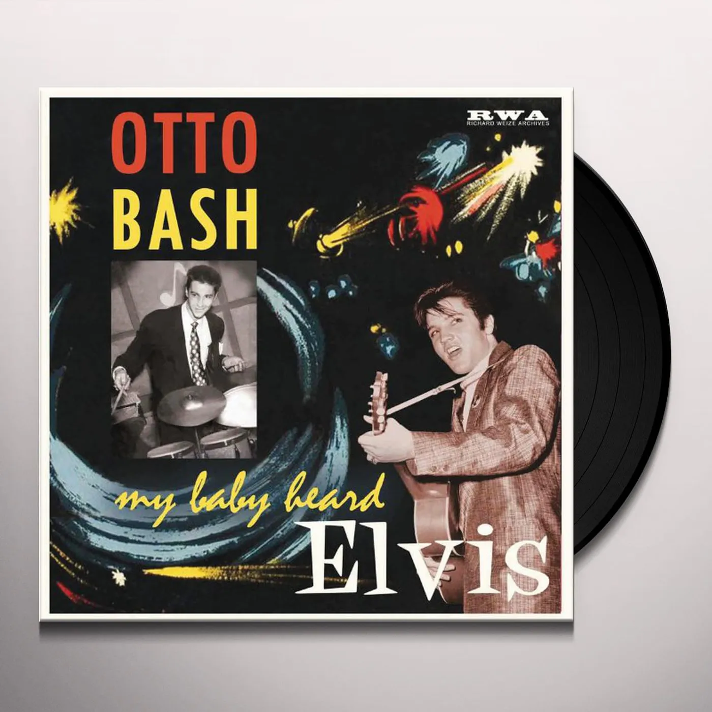Otto Bash MY BABY HEARD ELVIS Vinyl Record
