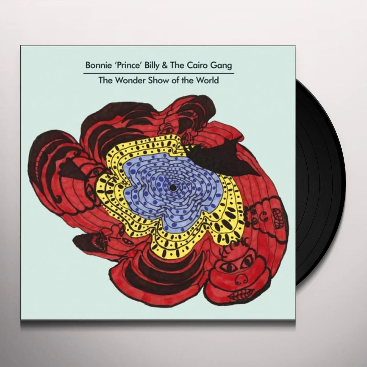 Bonnie 'Prince' Billy & The Cairo Gang WONDER SHOW OF THE WORLD Vinyl Record