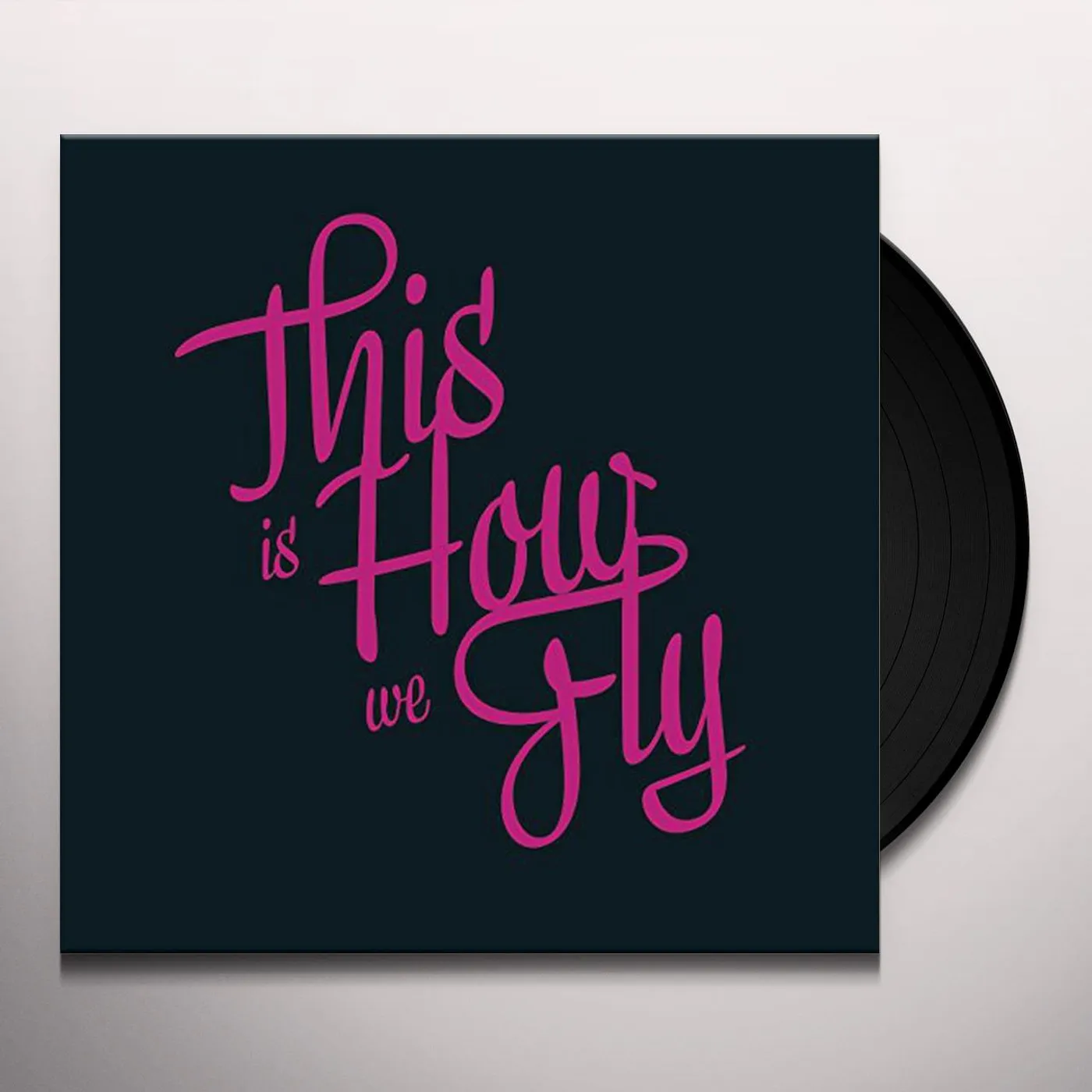 This is How we Fly Foreign Fields Vinyl Record