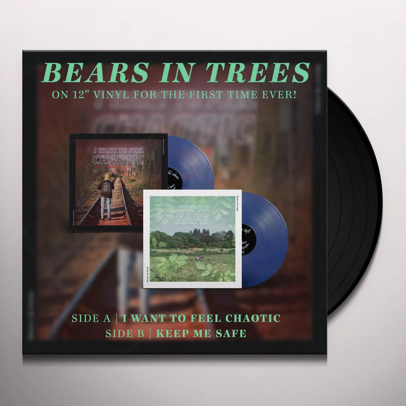 Bears In Trees KEEP ME SAFE / I WANT TO FEEL CHAOTIC Vinyl Record