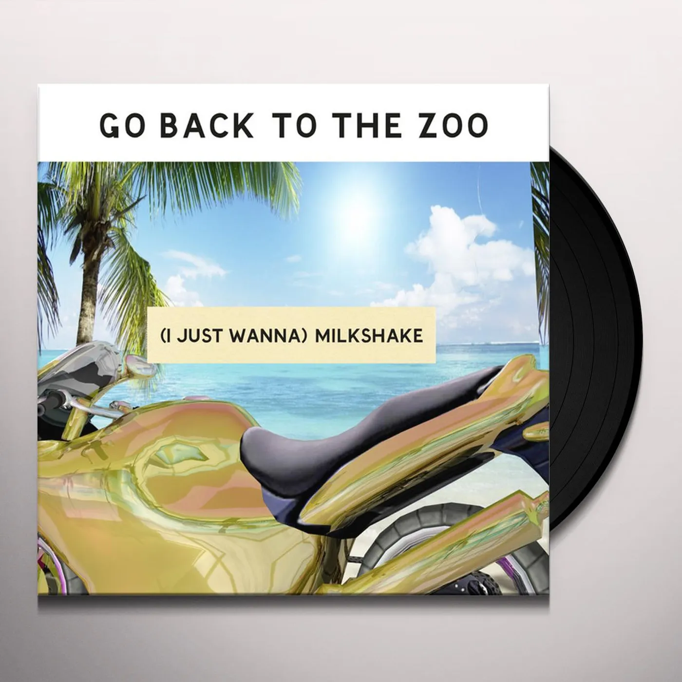 Go Back To The Zoo (I Just Wanna) Milkshake Vinyl Record