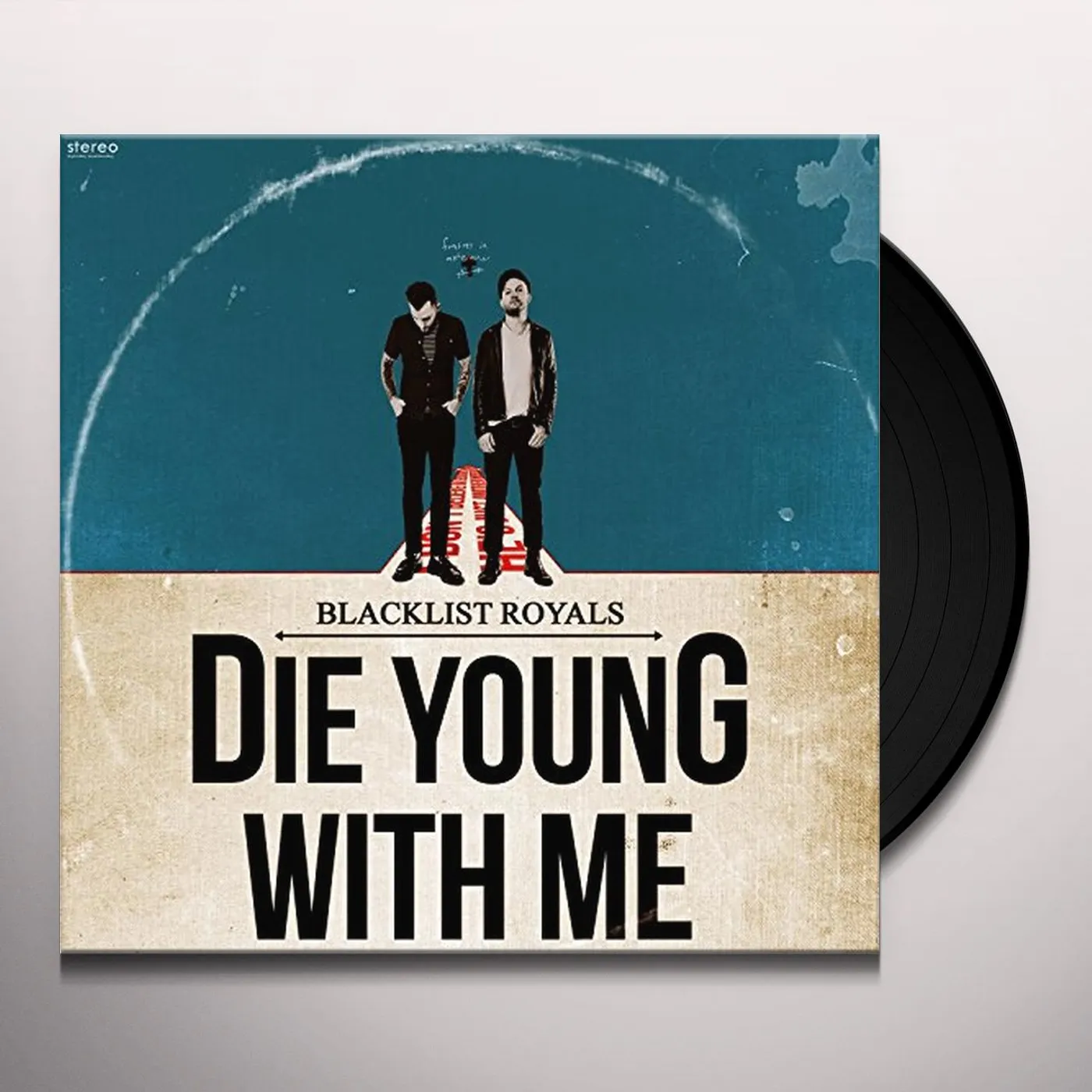 Blacklist Royals DIE YOUNG WITH ME Vinyl Record