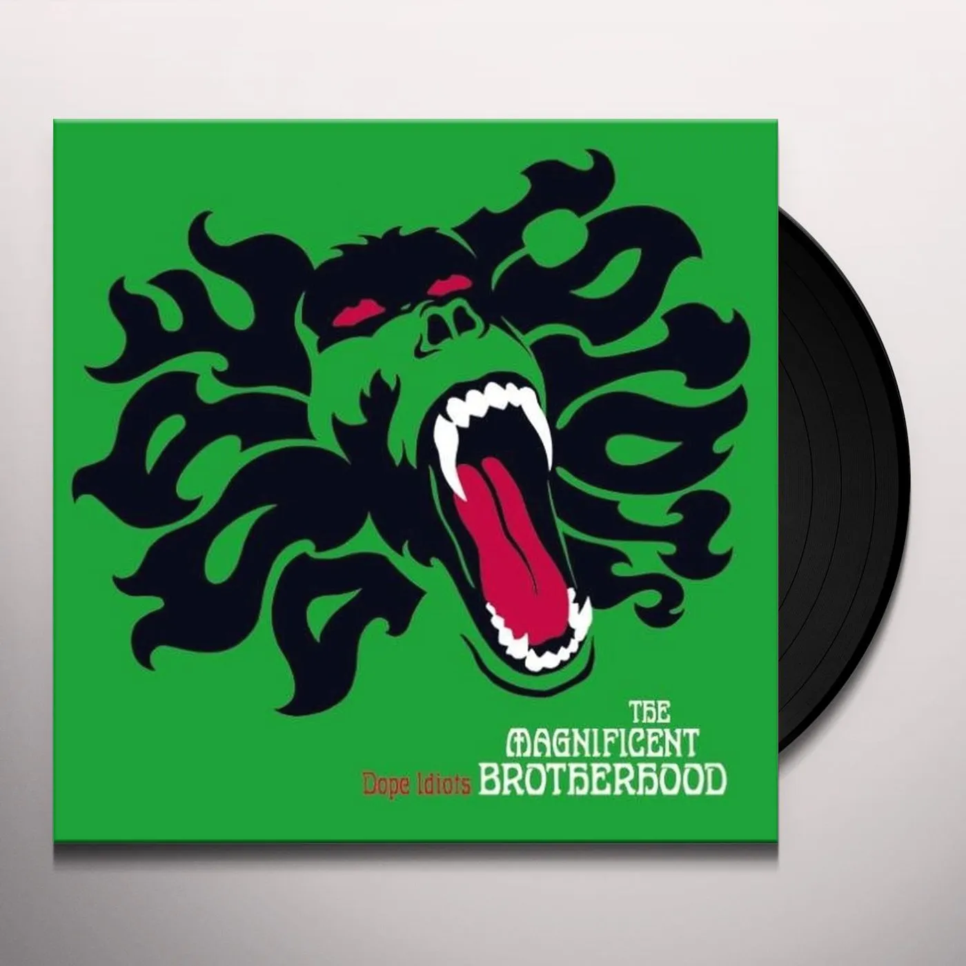 The Magnificent Brotherhood Dope Idiots Vinyl Record