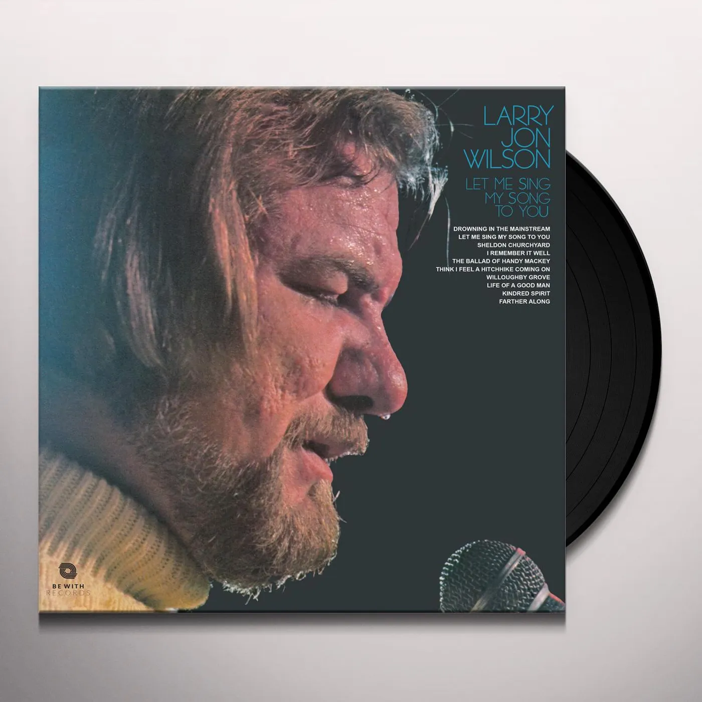 Larry Jon Wilson Let Me Sing My Song to You Vinyl Record