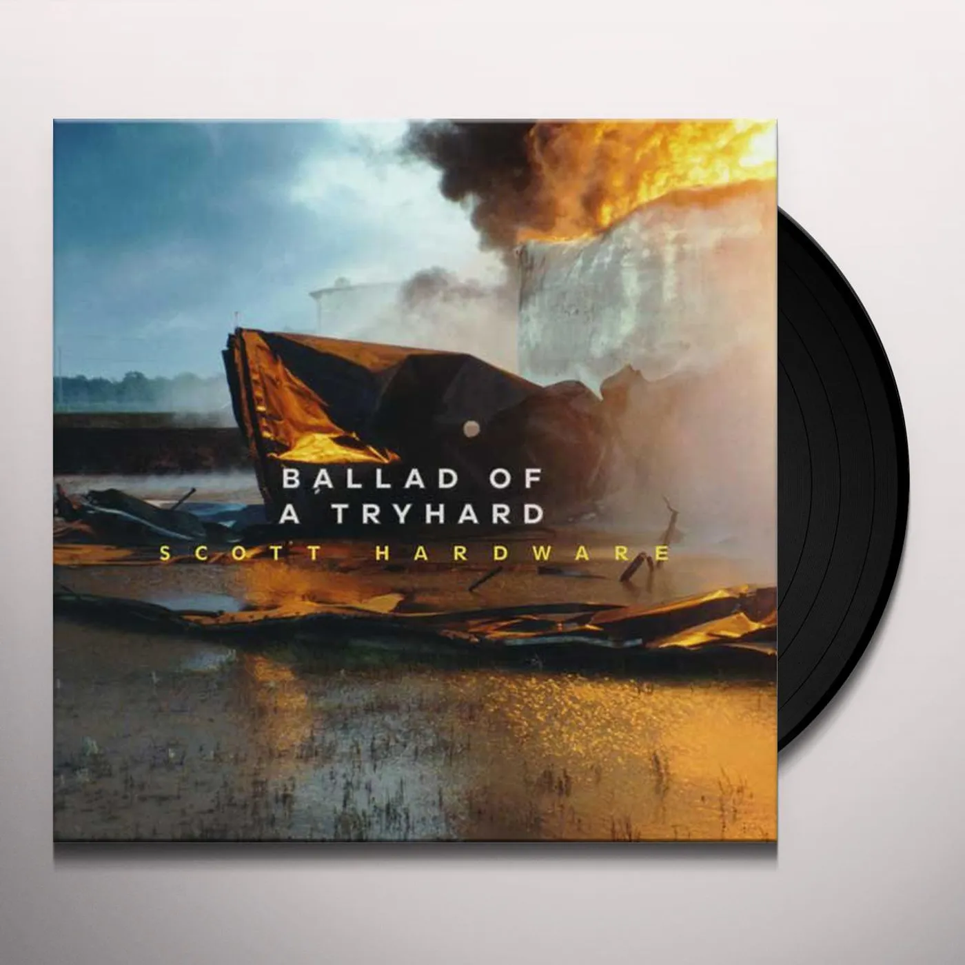 Scott Hardware Ballad Of A Tryhard Vinyl Record