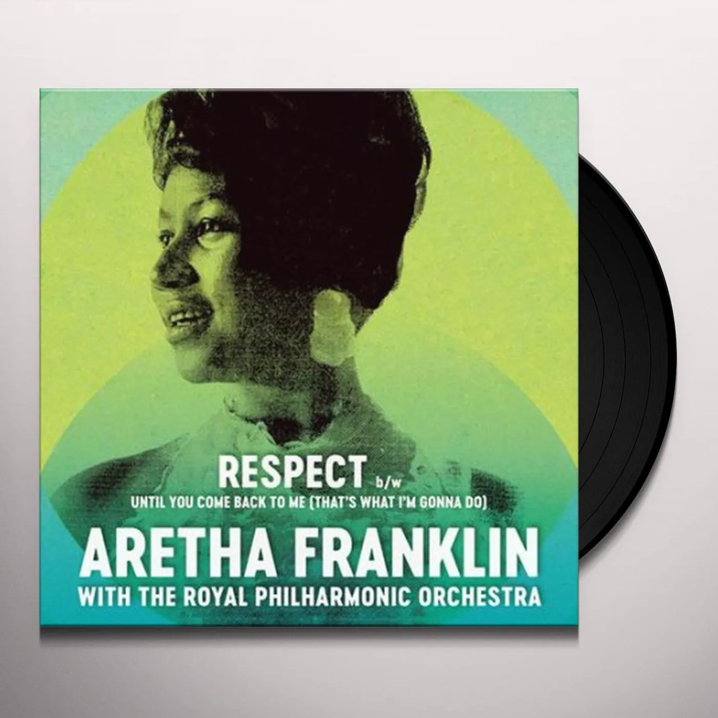 Aretha Franklin & Royal Philharmonic Orchestra RESPECT / UNTIL YOU COME BACK TO ME Vinyl Record