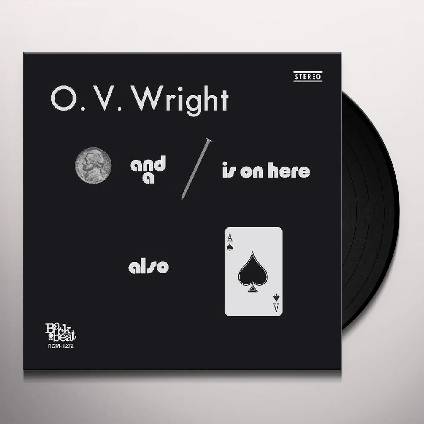 O.V. Wright NICKEL AND A NAIL AND ACE OF SPADES Vinyl Record