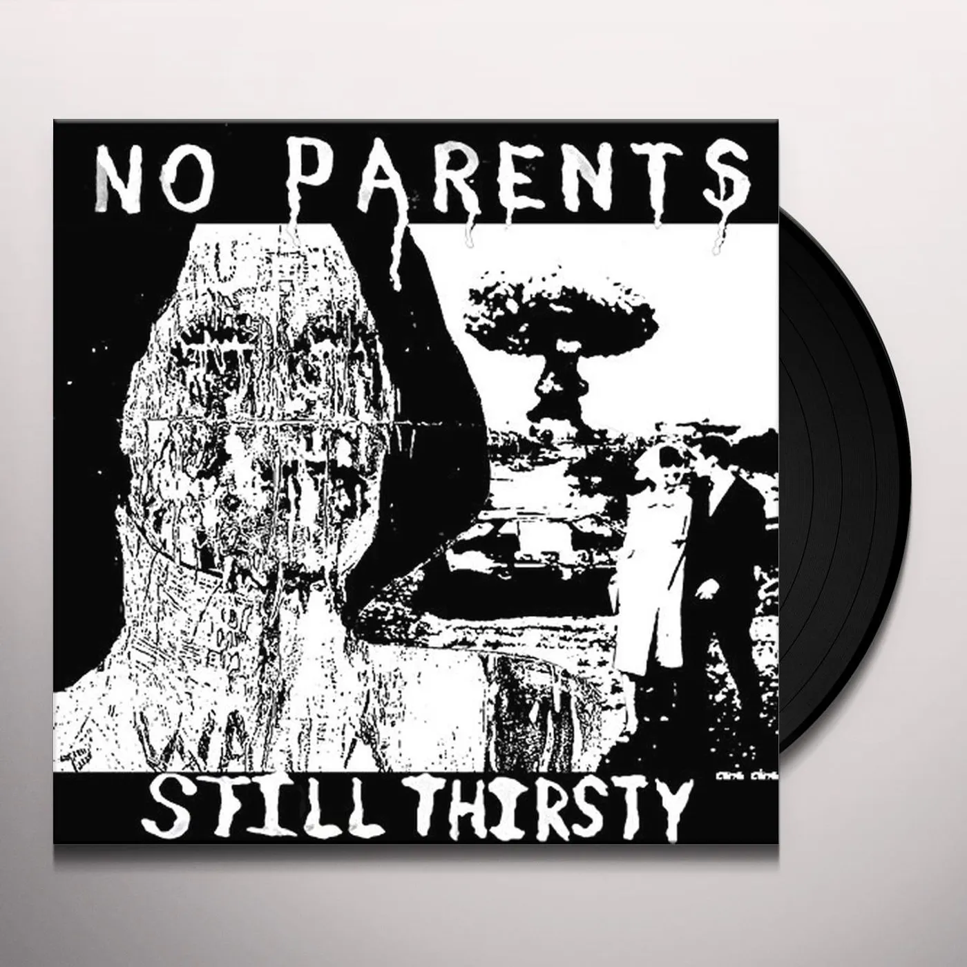 No Parents Still Thirsty Vinyl Record
