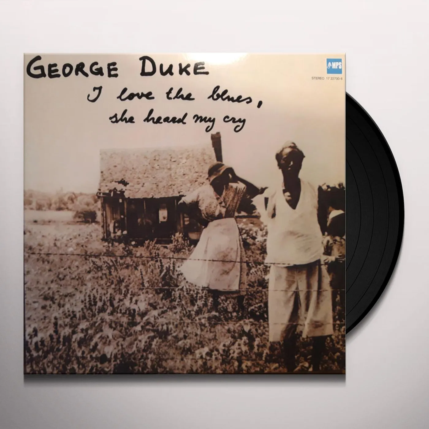 George Duke I LOVE THE BLUES / SHE HEARD MY CRY Vinyl Record