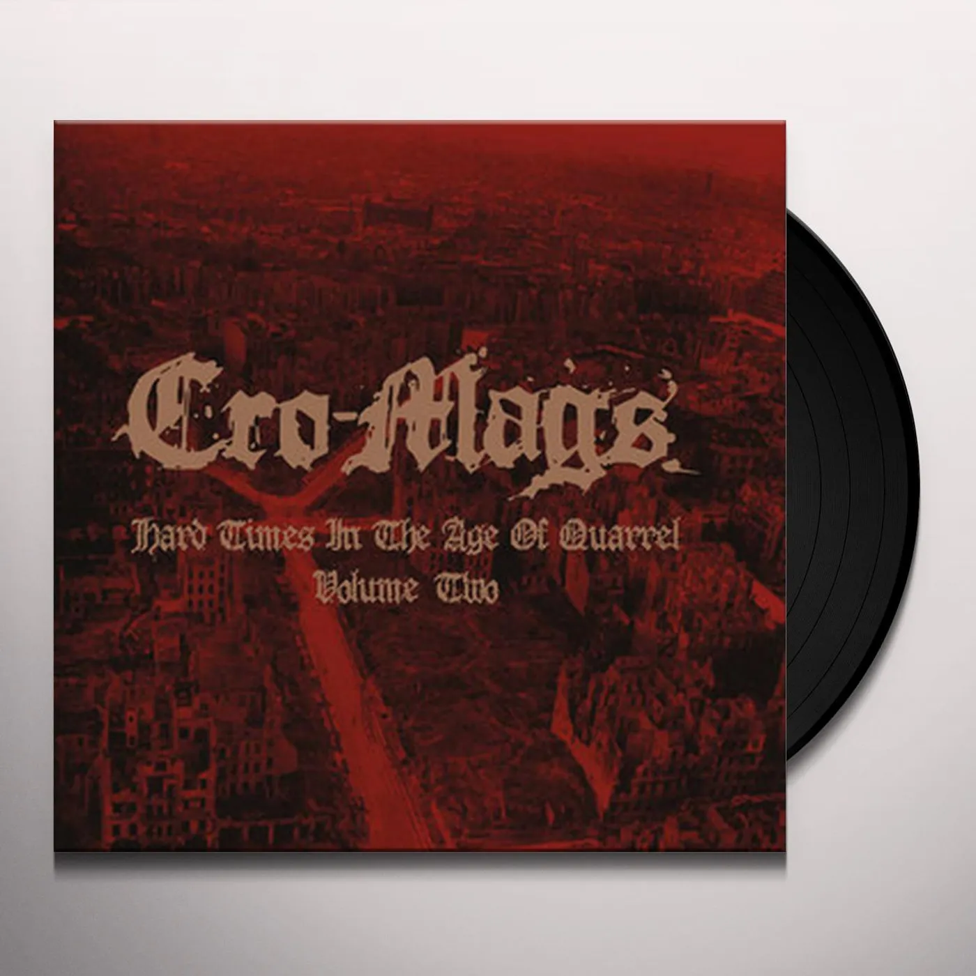 Cro-Mags HARD TIMES IN THE AGE OF QUARREL VOL 2 Vinyl Record