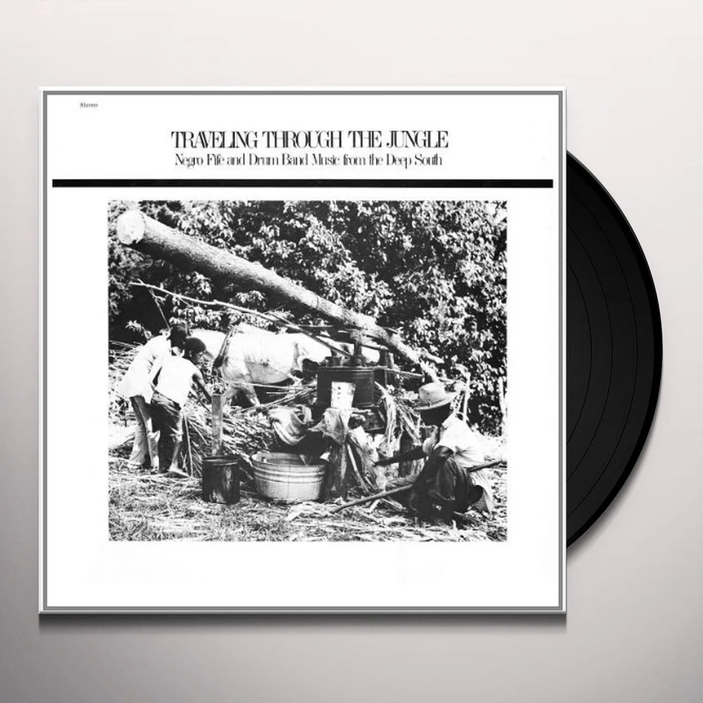 Various Artists  TRAVELING THROUGH THE JUNGLE FIFE & DRUM BANDS FROM THE DEEP SOUTH Vinyl Record