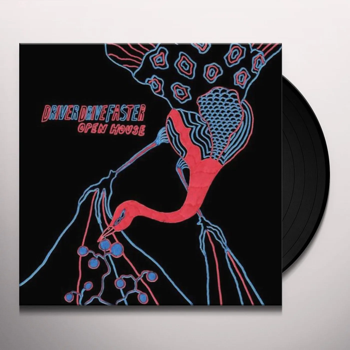 Driver Drive Faster Open House Vinyl Record