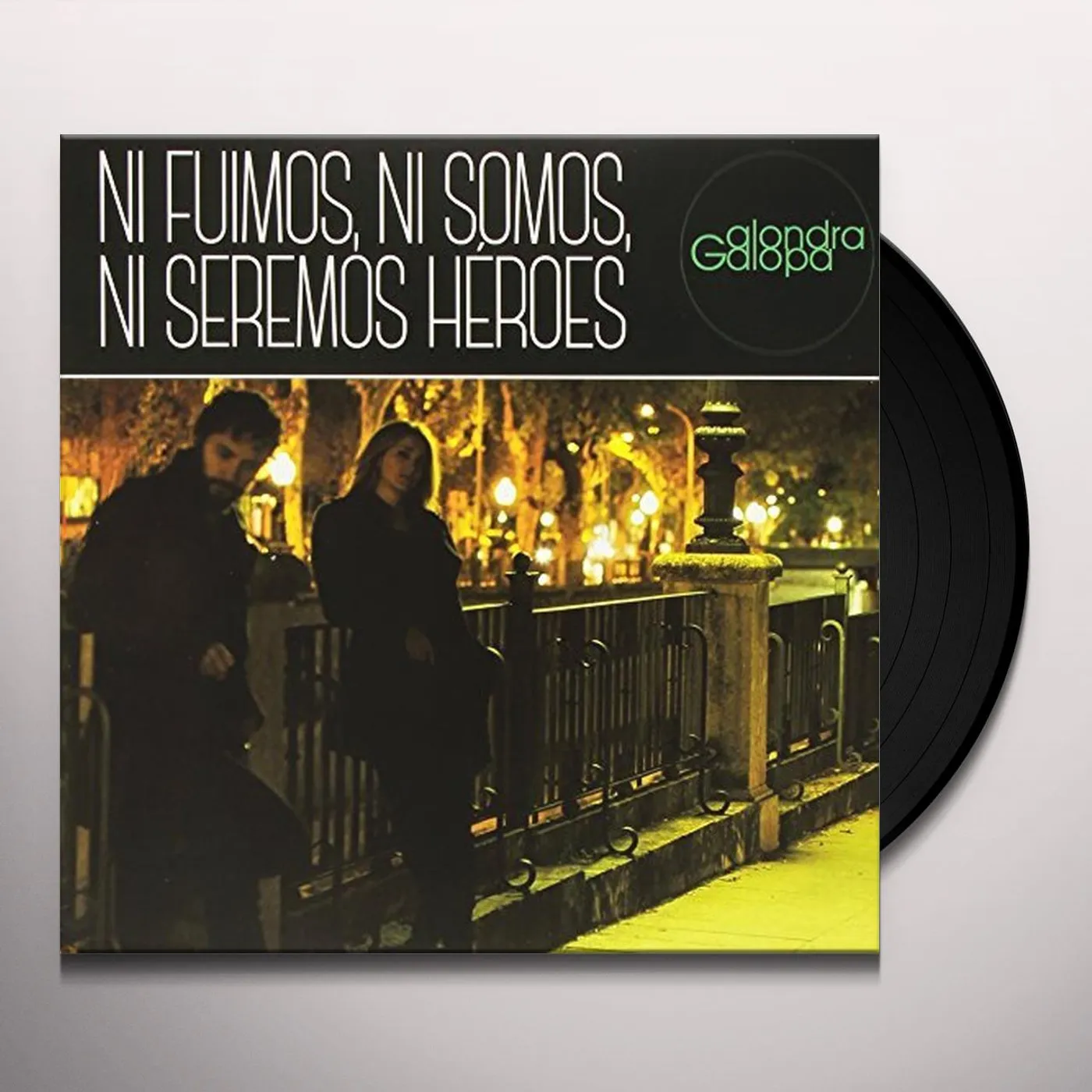 Alondra Galopa NI FUIMOS NI SOMOS NI SEREMOS HEROES Vinyl Record