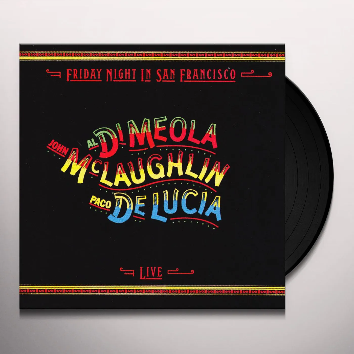 AL DI MEOLA / JOHN MCLAUGHLIN / PACO DE LUCIA FRIDAY NIGHT IN SAN FRANCISCO Vinyl Record