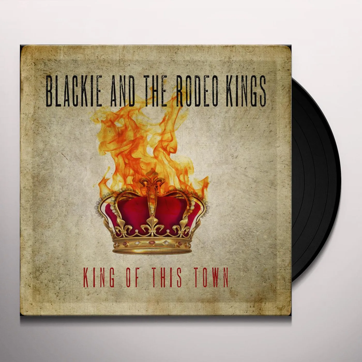 Blackie & The Rodeo Kings King of This Town Vinyl Record