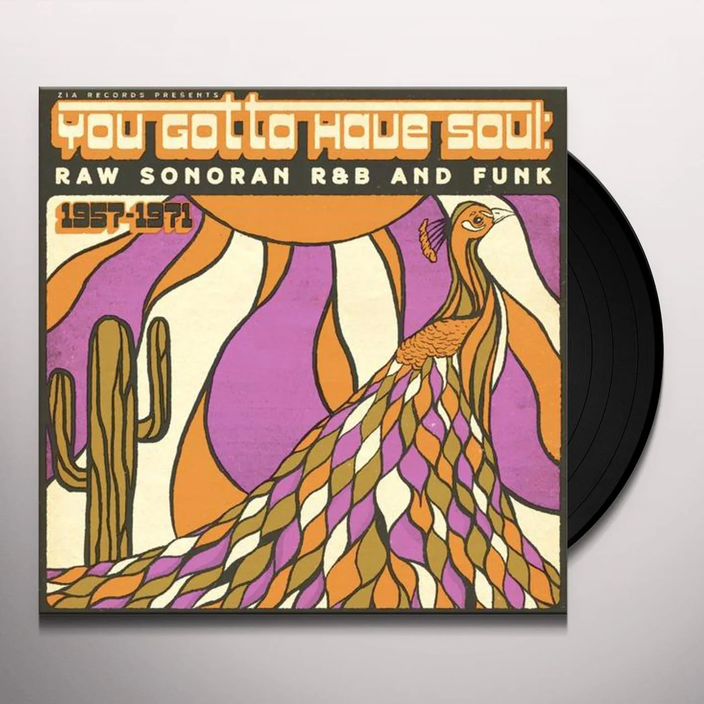 Various RSD You Gotta Have Soul:Raw Sonoran R&B And Funk(1957 1971) Vinyl Record
