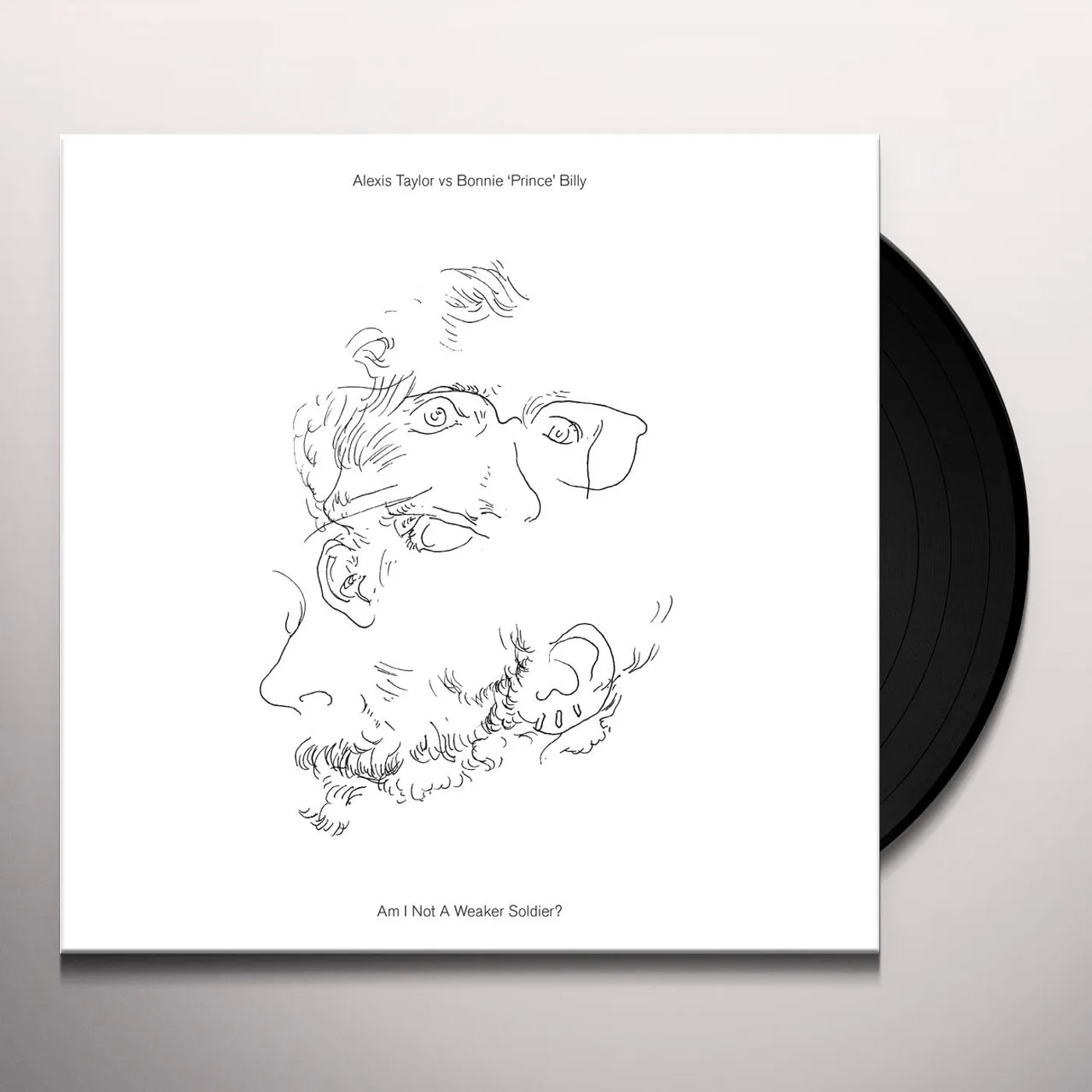 Alexis Taylor / Bonnie Prince Billy AM I NOT A WEAKER SOLDIER Vinyl Record