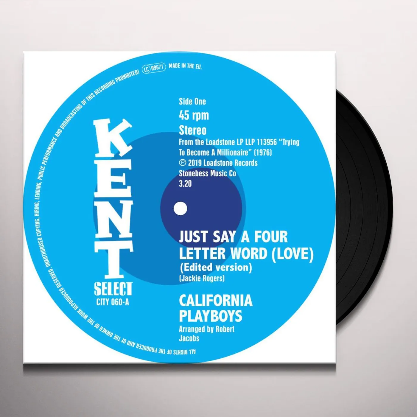 The California Playboys Just Say A Four Letter Word (Love)/She's A Real Sweet Woman Vinyl Record