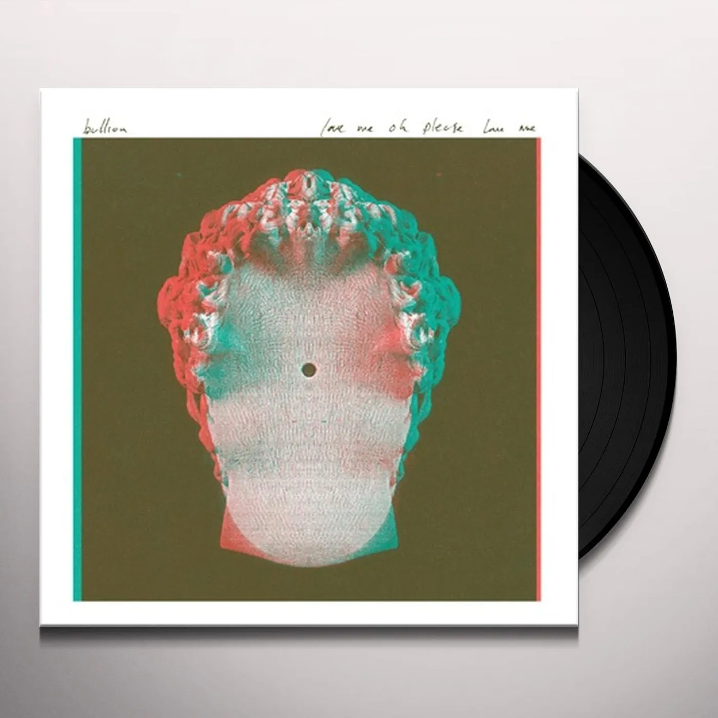 Bullion Love Me Oh Please Love Me Vinyl Record