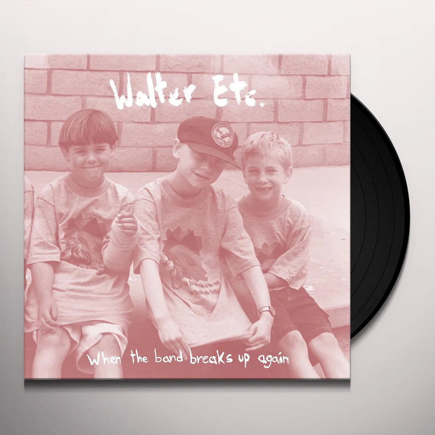 Walter Etc. WHEN THE BAND BREAKS UP AGAIN Vinyl Record