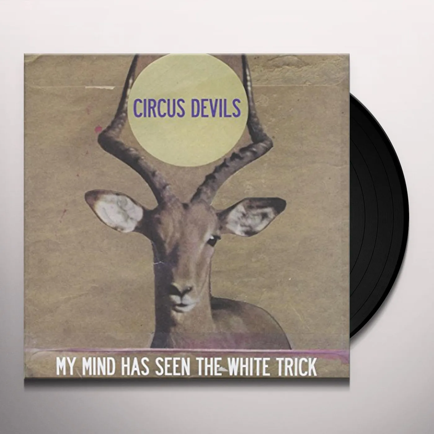 Circus Devils My Mind Has Seen the White Trick Vinyl Record