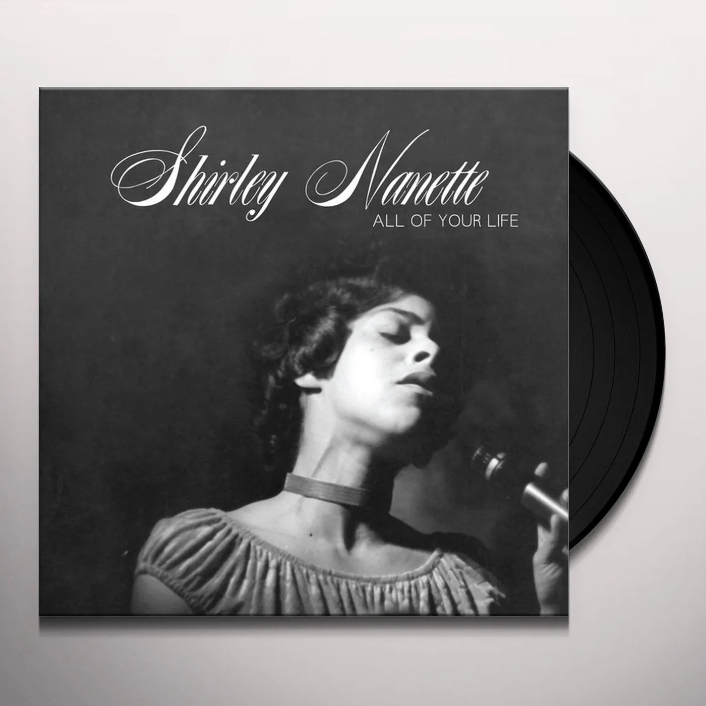 Shirley Nanette All of Your Life / People Are Thinking Vinyl Record