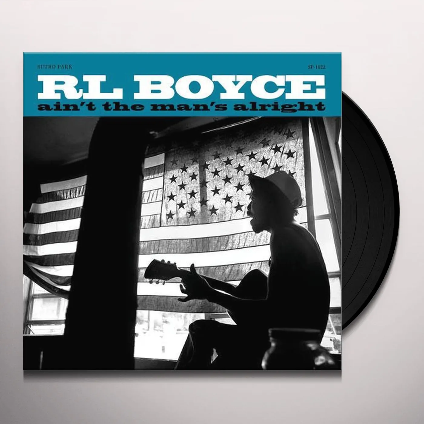 R.L. Boyce AIN'T THE MAN'S ALRIGHT Vinyl Record