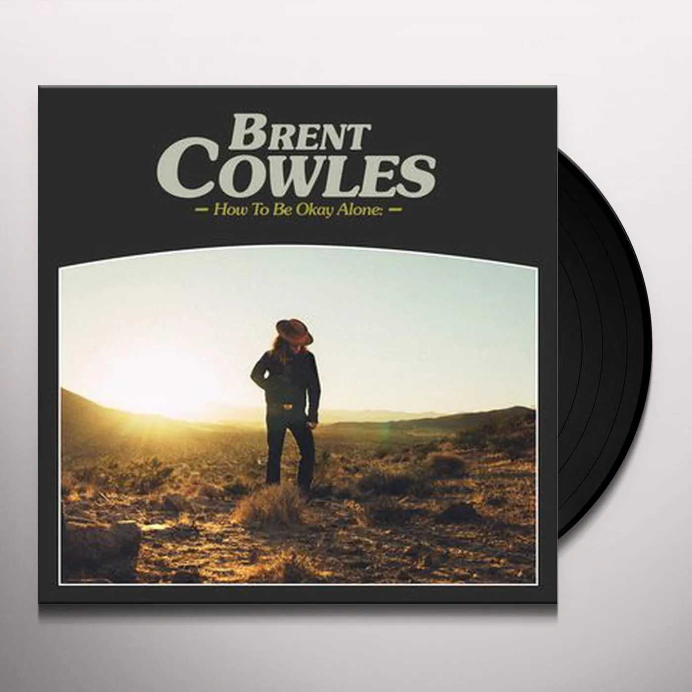 Brent Cowles How To Be Okay Alone Vinyl Record