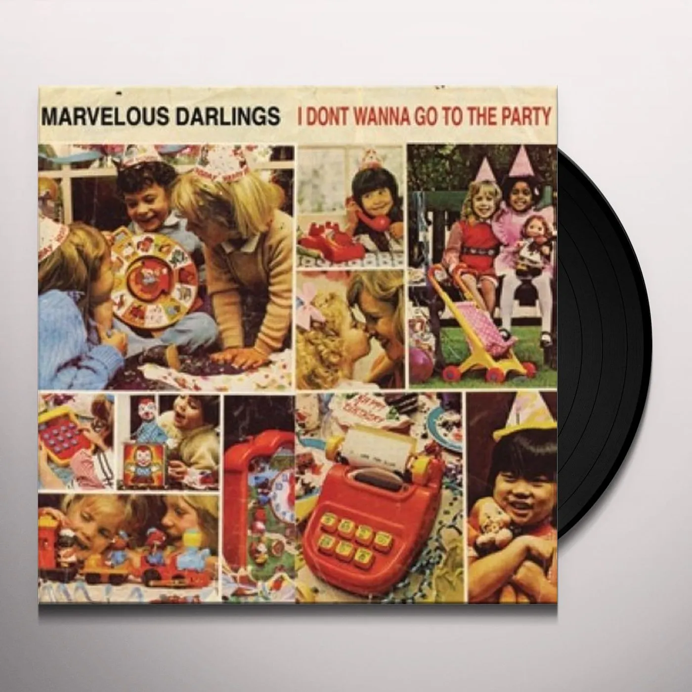 Marvelous Darlings I DON'T WANNA GO TO THE PARTY Vinyl Record