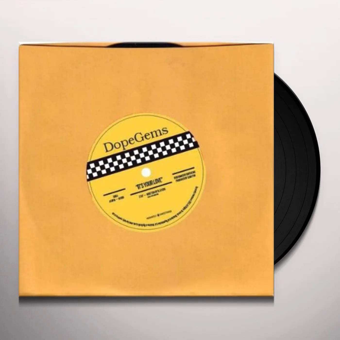 Dope Gems IT'S YOUR LOVE/I WORK THE WHOLE CITY Vinyl Record