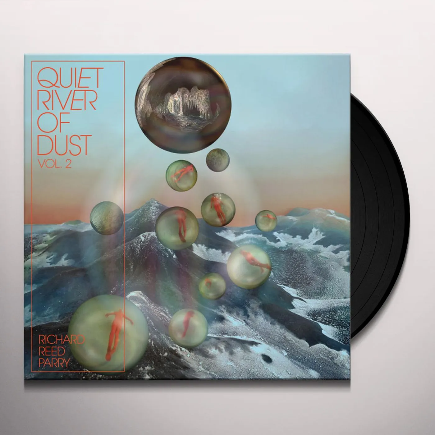 Richard Reed Parry QUIET RIVER OF DUST VOL. 2 Vinyl Record