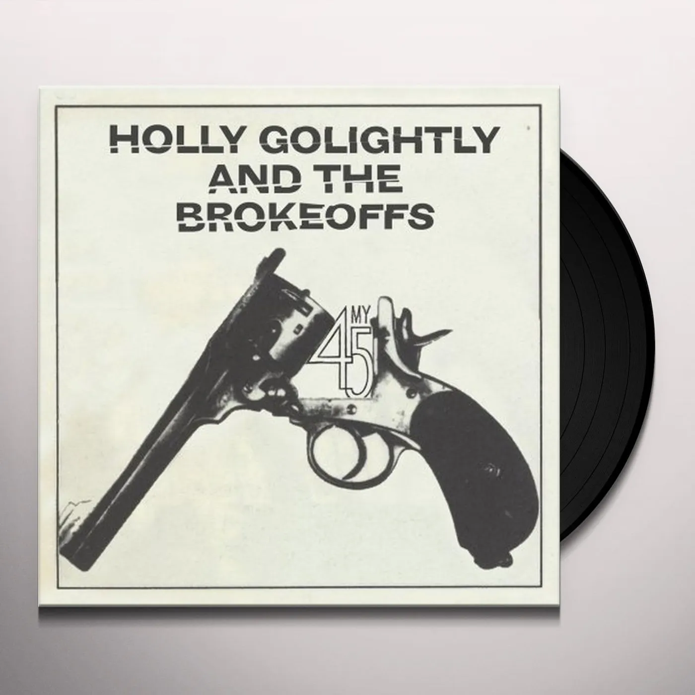 Holly Golightly & The Brokeoffs MY45 Vinyl Record