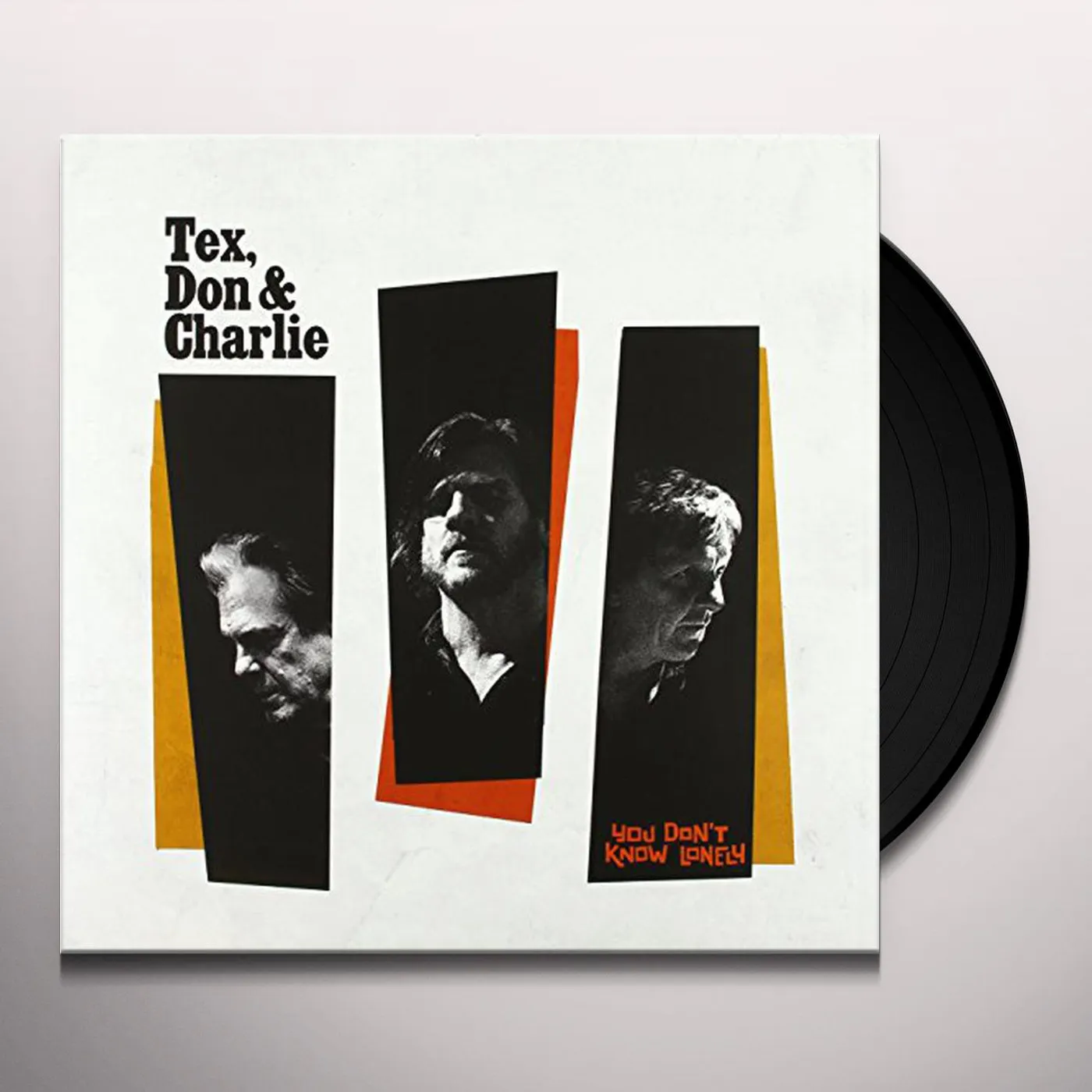 Tex, Don & Charlie You Don't Know Lonely Vinyl Record