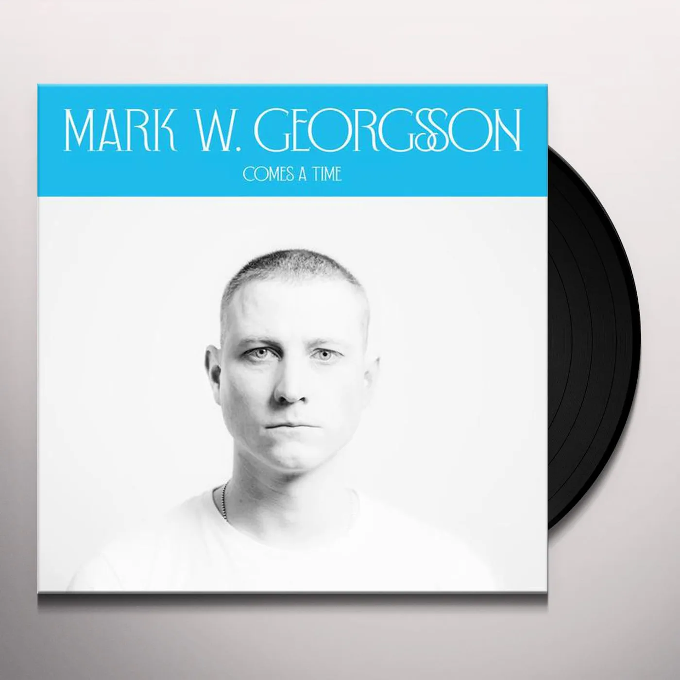 Mark W. Georgsson Comes a Time Vinyl Record