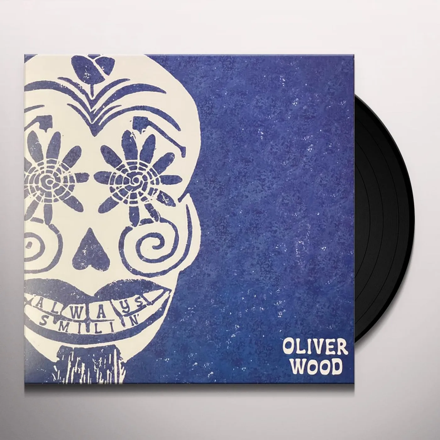 Oliver Wood ALWAYS SMILIN Vinyl Record