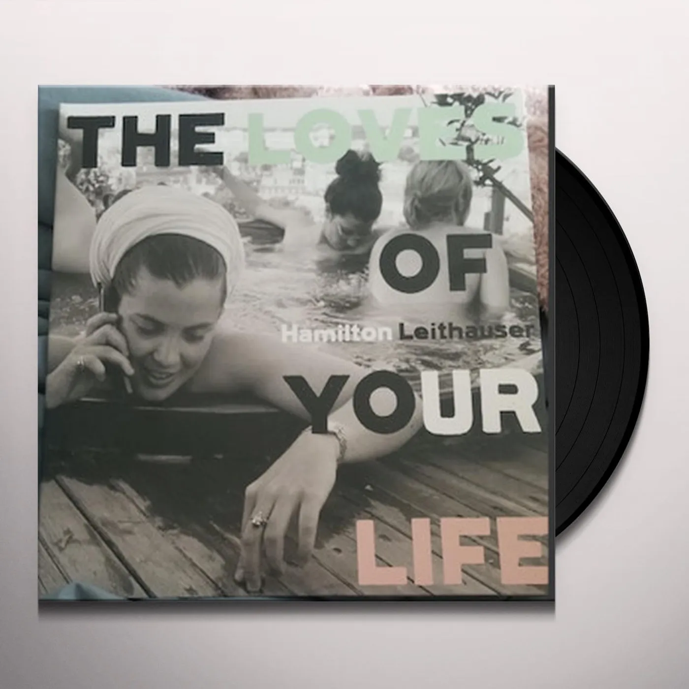 Hamilton Leithauser LOVES OF YOUR LIFE Vinyl Record