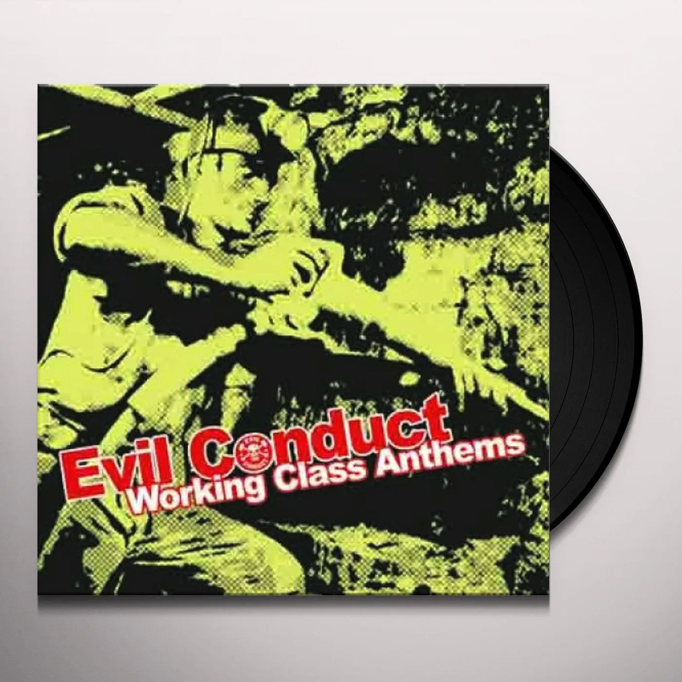 Evil Conduct Working Class Anthems Vinyl Record