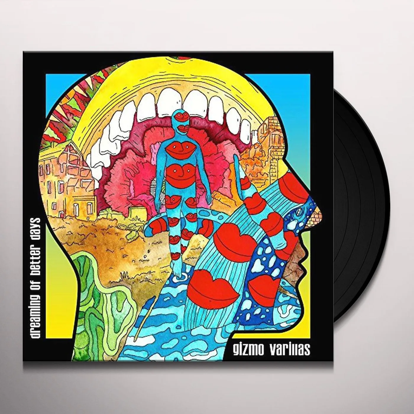 Gizmo Varillas Dreaming of Better Days Vinyl Record