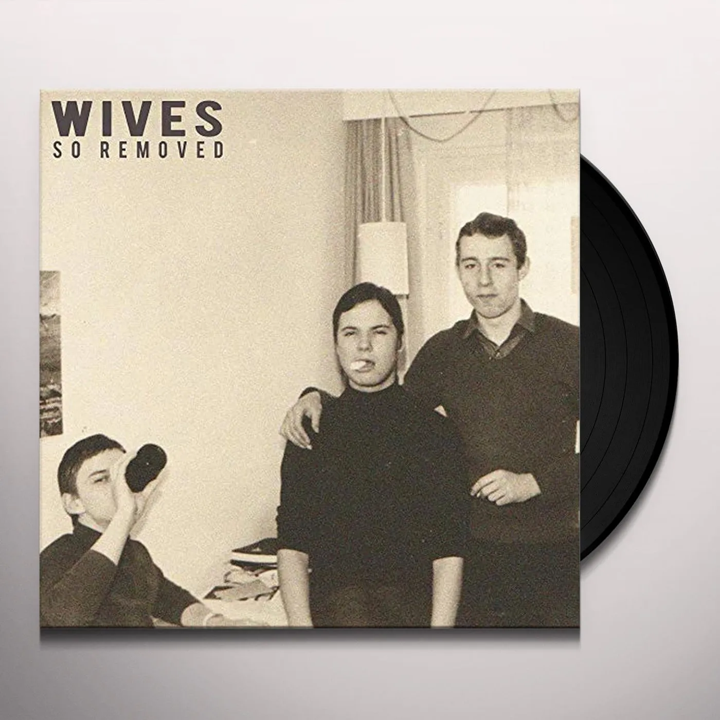 Wives SO REMOVED Vinyl Record