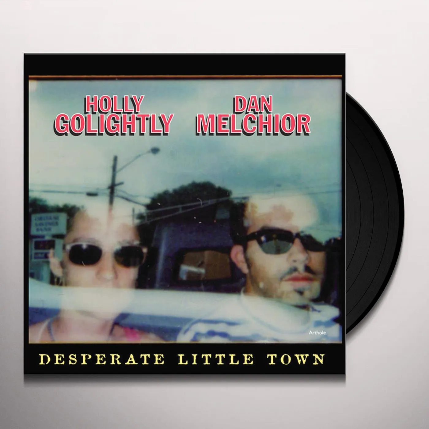 Holly Golightly & Dan Melchior Desperate Little Town Vinyl Record